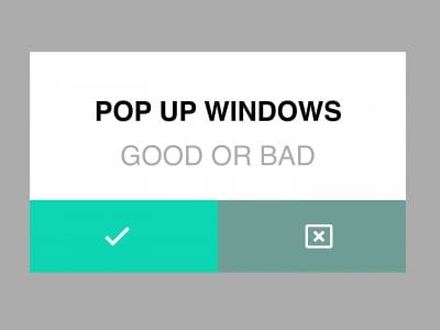 pop-up windows good or bad